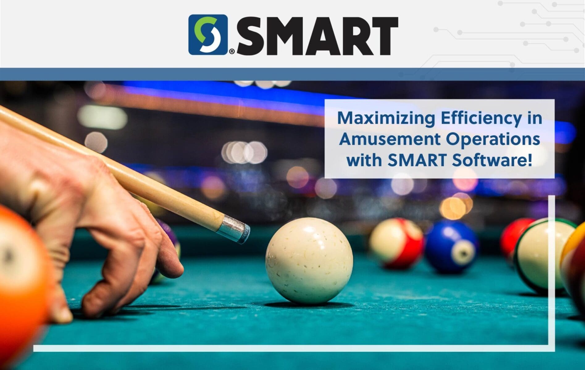 Maximizing Efficiency in Amusement Operations with SMART Software